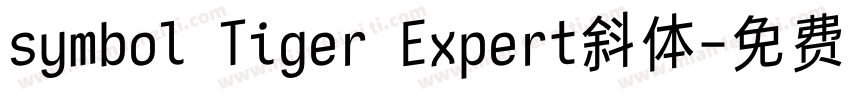 symbol Tiger Expert斜体字体转换